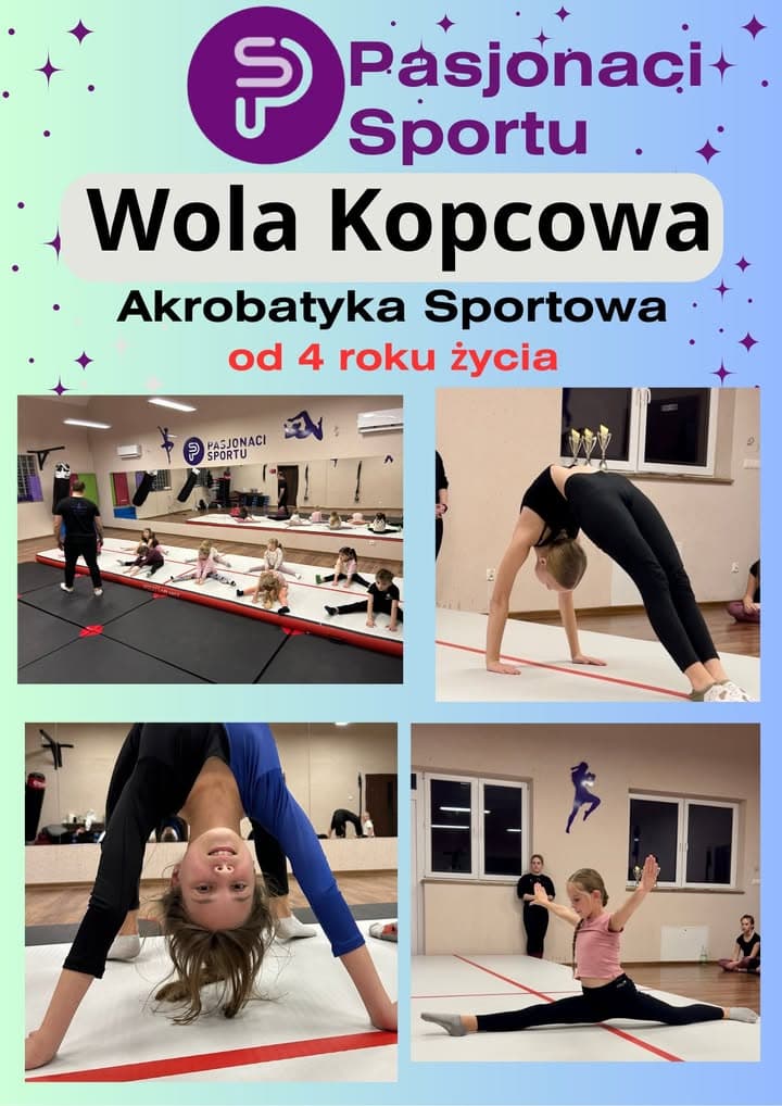 Uwaga! WOLA KOPCOWA! 👋 Ruszyły zapisy na zajęcia z AKROBATYKI dla dzieci od 4 r